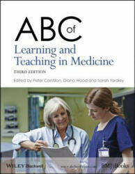 ABC of Learning and Teaching in Medicine 3e - Peter Cantillon (ISBN: 9781118892176)