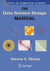 Data Science Design Manual - Steven S. Skiena (ISBN: 9783319554433)