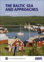 Baltic Sea and Approaches - RCC Pilotage Foundation (ISBN: 9781846236891)
