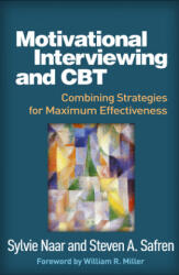 Motivational Interviewing and CBT: Combining Strategies for Maximum Effectiveness (ISBN: 9781462531547)