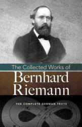 The Collected Works of Bernhard Riemann (ISBN: 9780486812434)