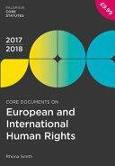 Core Documents on European and International Human Rights 2017-18 (ISBN: 9781352000689)
