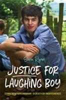 Justice for Laughing Boy: Connor Sparrowhawk - A Death by Indifference (ISBN: 9781785923487)