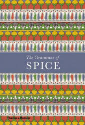 Grammar of Spice - Caz Hildebrand (ISBN: 9780500519677)