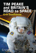 Tim Peake and Britain's Road to Space (ISBN: 9783319579061)