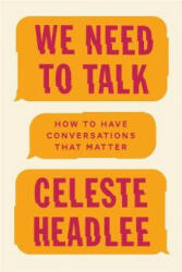 We Need To Talk - Celeste Headlee (ISBN: 9780349416380)