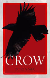 Boria Sax - Crow - Boria Sax (ISBN: 9781780238425)