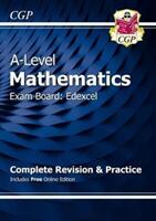 A-Level Maths for Edexcel: Year 1 & 2 Complete Revision & Practice with Online Edition (ISBN: 9781782948087)