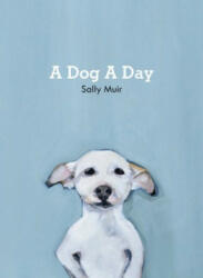 Dog A Day - Sally Muir (ISBN: 9781911216919)