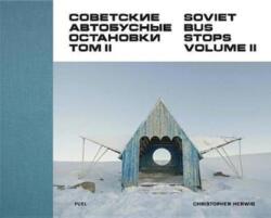 Stațiile de autobuz sovietice, Volumul II (ISBN: 9780993191183)