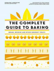 Complete Guide to Baking - Landemaine Rodolphe (ISBN: 9781743793398)