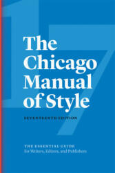 Chicago Manual of Style, 17th Edition - The University of Chicago Press Editoria (ISBN: 9780226287058)