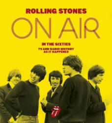 Rolling Stones: On Air in the Sixties - Richard Havers, The Rolling Stones (ISBN: 9780753557556)