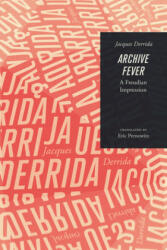 Archive Fever - Jacques Derrida, Eric Prenowitz (ISBN: 9780226502359)