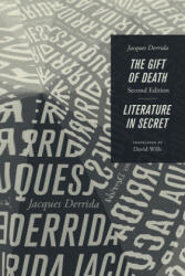 Gift of Death, Second Edition & Literature in Secret - Jacques Derrida, David Wills (ISBN: 9780226502977)