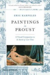 Paintings in Proust - Eric Karpeles (ISBN: 9780500293423)