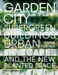 Garden City - Anna Yudina (ISBN: 9780500343265)