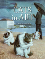 Cats in Art - Morris Desmond (ISBN: 9781780238333)
