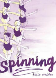 Spinning - Tillie Walden (ISBN: 9781910593417)