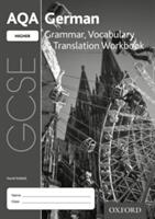AQA GCSE German Higher Grammar Vocabulary & Translation Workbook (ISBN: 9780198415626)