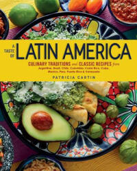 Taste of Latin America - Patricia Cartin (ISBN: 9781623545215)