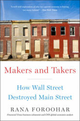 Makers and Takers - Rana Foroohar (ISBN: 9780553447255)