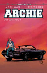 Archie Vol. 4 - Mark Waid, Pete Woods (ISBN: 9781682559703)
