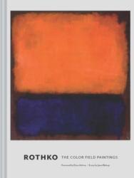 Rothko: The Color Field Paintings (ISBN: 9781452156590)