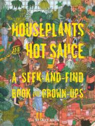 Houseplants and Hot Sauce - Sally Nixon (ISBN: 9781452163130)
