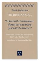 Russian Soul: Selections from a Writer's Diary (ISBN: 9781910749630)