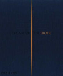 Art of the Erotic - Rowan Pelling (ISBN: 9780714874241)