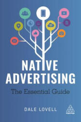 Native Advertising: The Essential Guide (ISBN: 9780749481162)