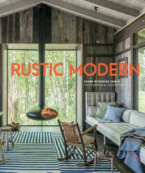 Rustic Modern - Chase Reynolds Ewald, Audrey Hall (ISBN: 9781423644941)