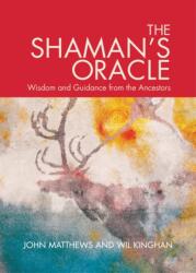 Shaman's Oracle - John Matthews (ISBN: 9781786780898)