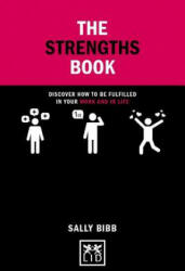 The Strengths Book: Discover How to Be Fulfilled in Your Work and in Life (ISBN: 9781911498476)