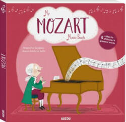 My Mozart Music Book - Natacha Godeau (ISBN: 9782733850671)