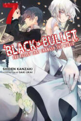 Black Bullet, Vol. 7 (light novel) - Shiden Kanzaki (ISBN: 9780316510646)