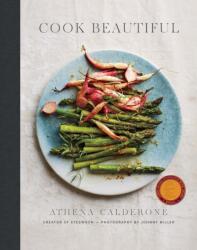 Cook Beautiful - Athena Calderone, Johnny Miller (ISBN: 9781419726521)