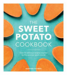 Sweet Potato Cookbook - Heather Thomas (ISBN: 9781785037412)