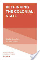 Rethinking the Colonial State (ISBN: 9781787146556)
