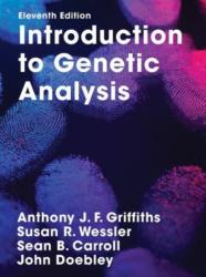 Introduction to Genetic Analysis - Anthony J. F. Griffiths, Susan R. Wessler, Sean B. Carroll, John Doebley (ISBN: 9781319153922)