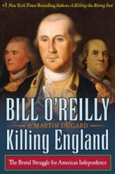 Killing England - Bill O'Reilly, Martin Dugard (ISBN: 9781627790642)