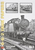 THE 0-6-2 TANK PAPERS NO 2 - 6600-6699 (ISBN: 9781911262077)