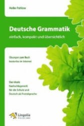 Deutsche Grammatik - einfach, kompakt und übersichtlich - Heike Pahlow (2010)