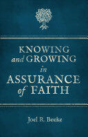 Knowing and Growing in Assurance of Faith (ISBN: 9781781913000)