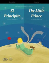 El Principito / The Little Prince Spanish/English Bilingual Edition with Audio Download (ISBN: 9781999706111)