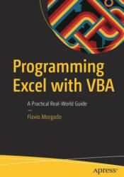 Programming Excel with VBA - Flavio Morgado (ISBN: 9781484222041)
