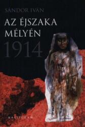 Az éjszaka mélyén 1914 (ISBN: 9788081015779)