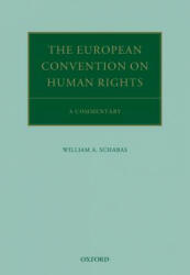 European Convention on Human Rights - William A. Schabas (ISBN: 9780198813620)