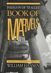 Phlegon of Tralles' Book of Marvels (ISBN: 9780859894258)
